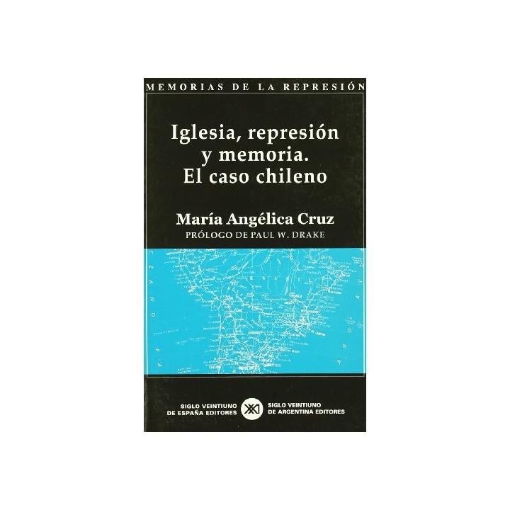Iglesia, represión y memoria. El caso chileno